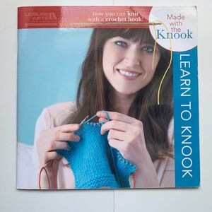 LEARN TO KNOOK Now You Can Knit With A Crochet Hook Made With The Knook